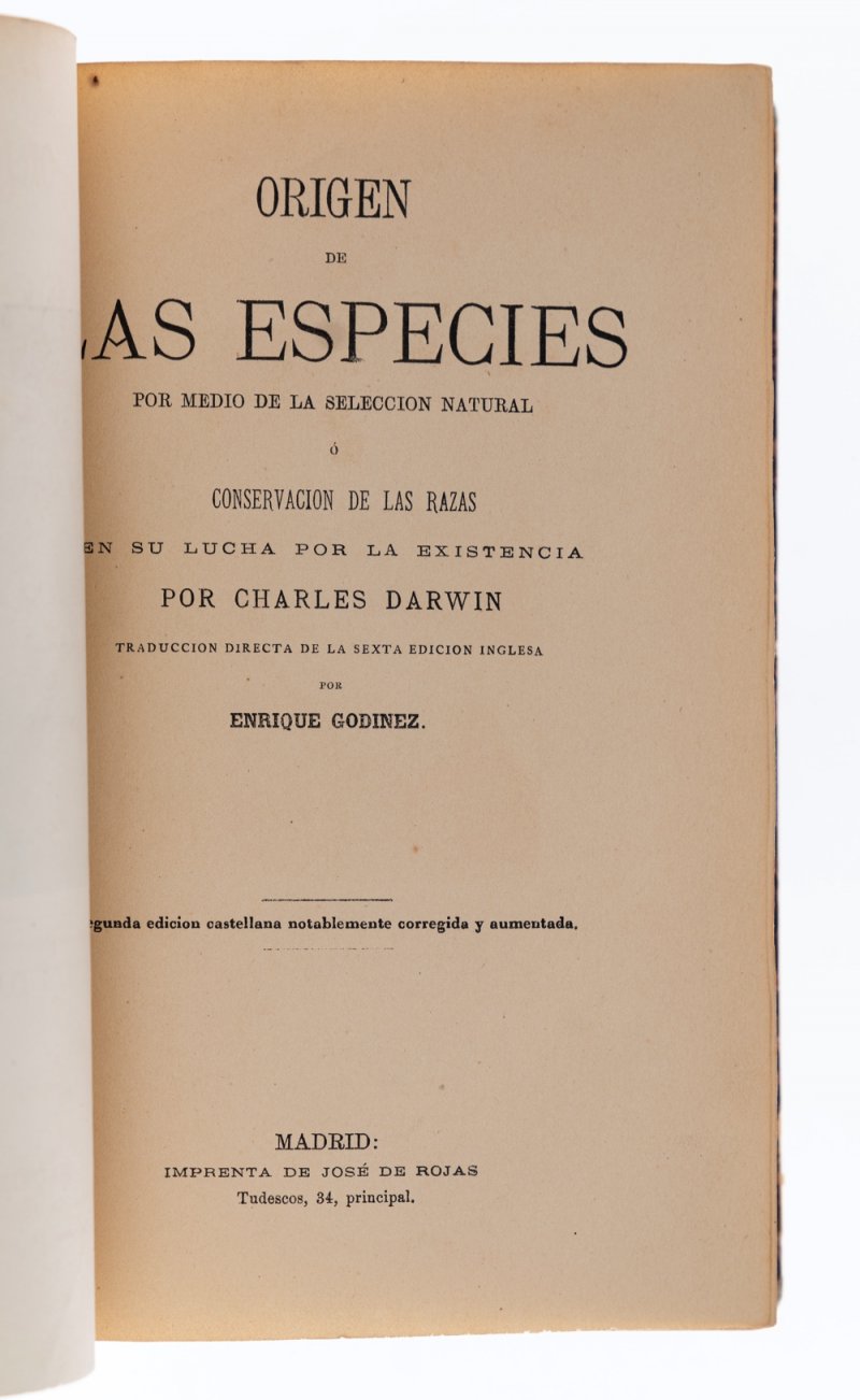 TDarwin, C. R. [1877]. Orígen de las especies por medio de la selección  natural ó la conservación de las razas favorecidas en la lucha por la  existencia. Traducida con autorizacion del autor